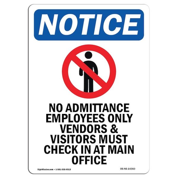 Safety Sign, OSHA Notice, 18" Height, No Admittance Employees Sign With Symbol, Portrait
